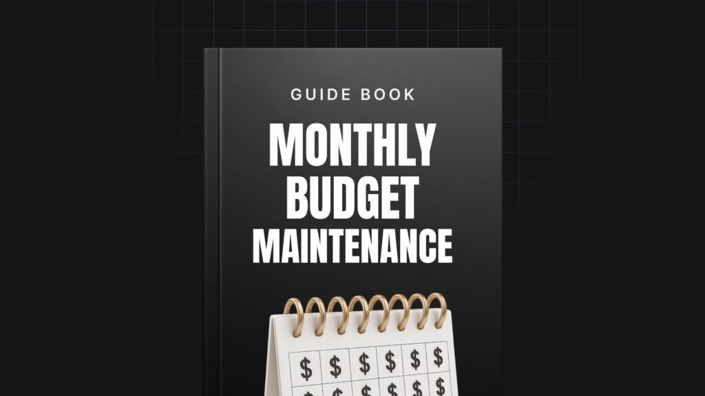 Monthly Budget Maintenance