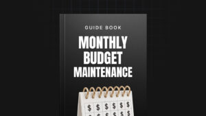 Monthly Budget Maintenance