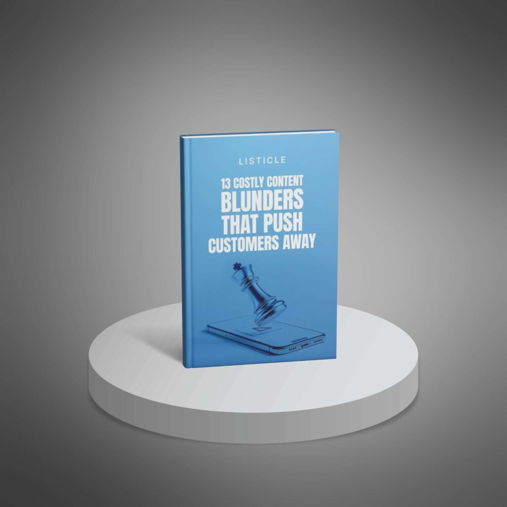 13 Costly Content Blunders That Push Customers Away