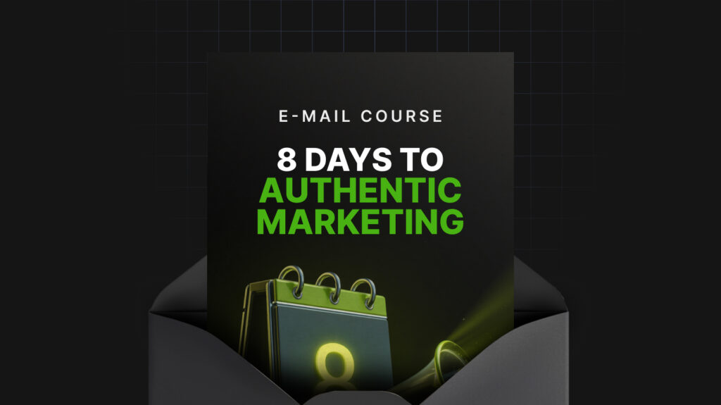8 Days to Authentic Marketing