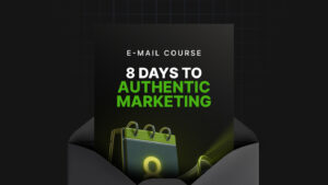 8 Days to Authentic Marketing
