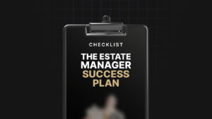 The Estate Manager Success Plan