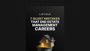 7 Silent Mistakes That End Estate Management Careers