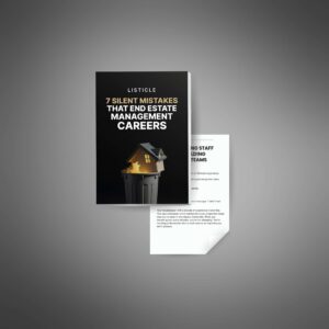 7 Silent Mistakes That End Estate Management Careers