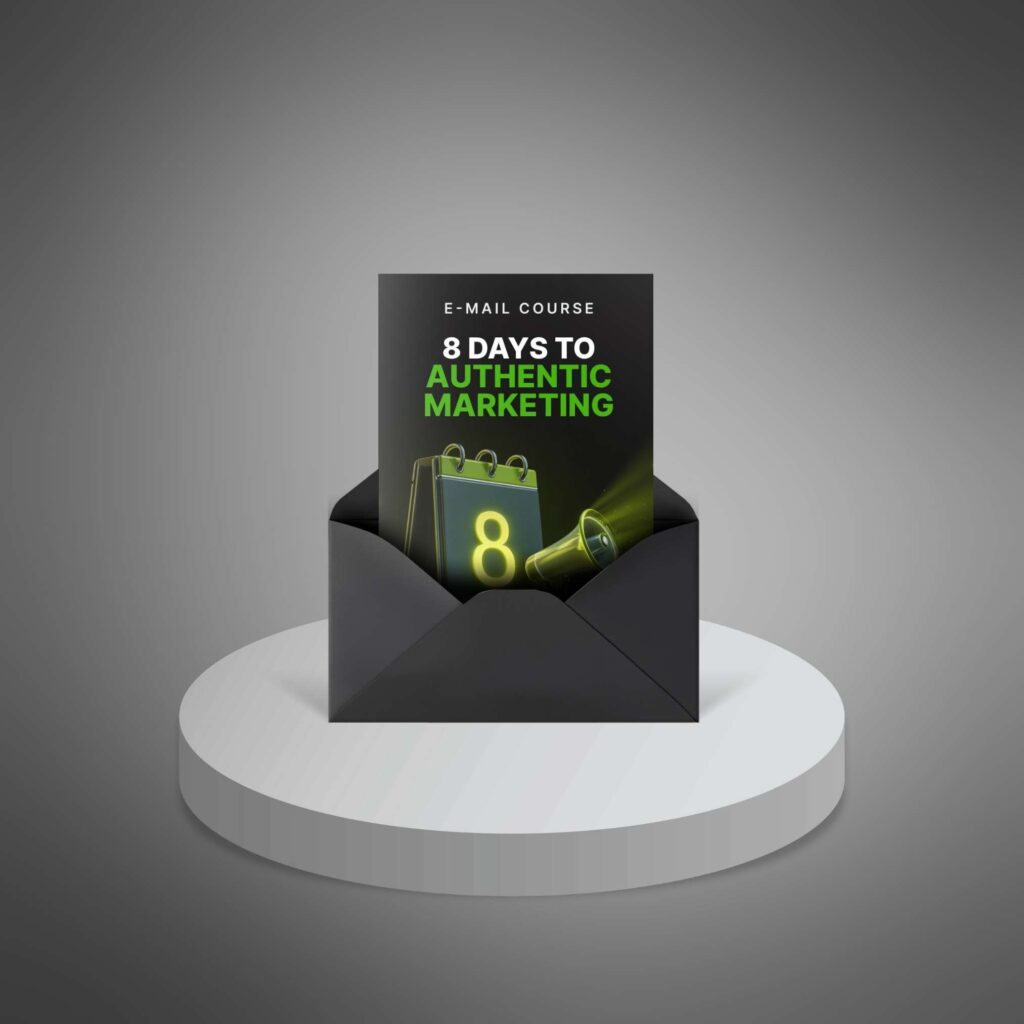 8 Days to Authentic Marketing