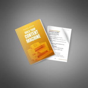 Build Your Content Machine