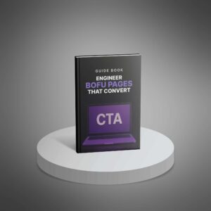 Engineer BOFU Pages that Convert