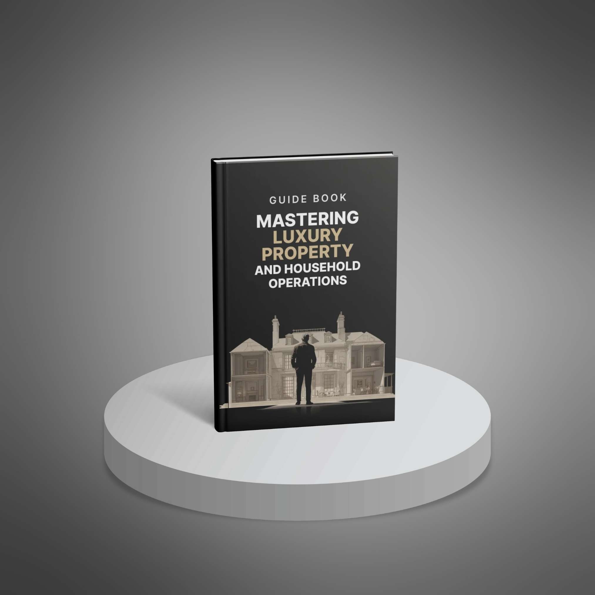 Mastering Luxury Property and Household Operations