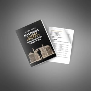 Mastering Luxury Property and Household Operations