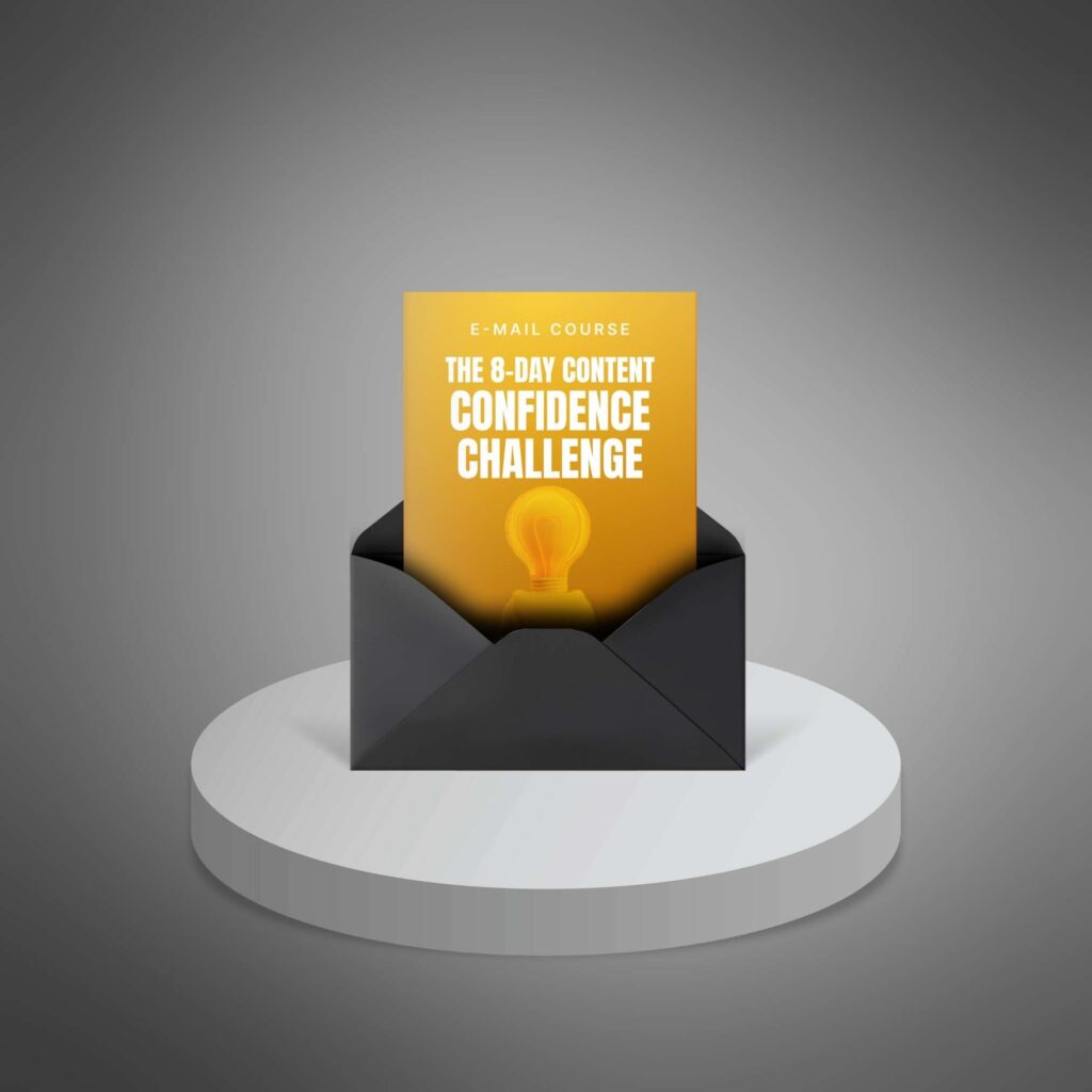 The 8-Day Content Confidence Challenge