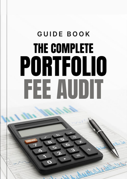 The Complete Portfolio Fee Audit - Guide